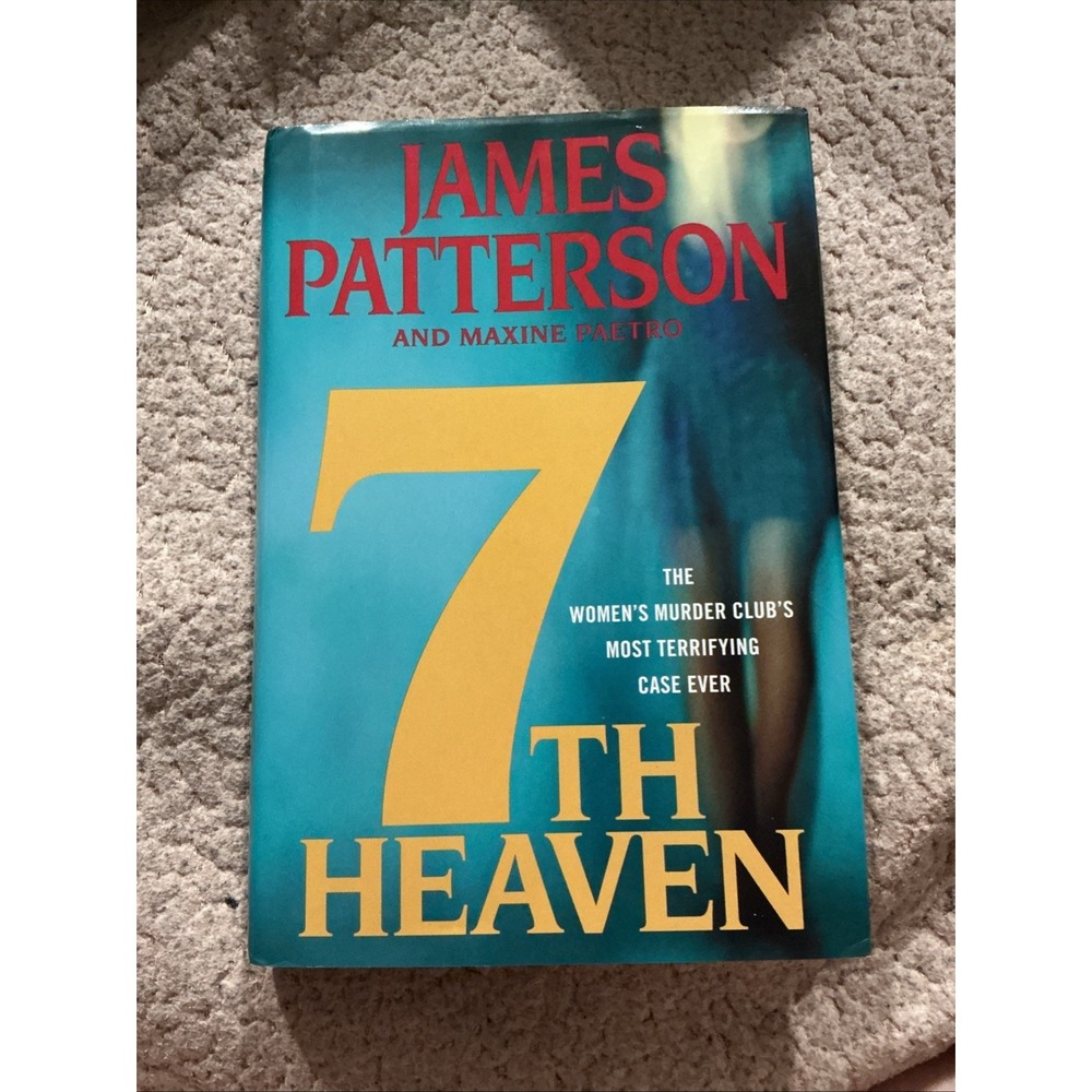 7th Heaven‎ by James Patterson and Maxine Paetro (2008, Hardcover)